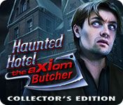 Haunted Hotel Game Series List 11. The Axiom Butcher