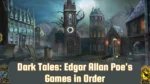 Dark Tales Games in Order Featured Image