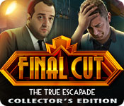 Final Cut Game Series Order 4. The True Escapade