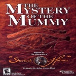 Sherlock Holmes Games List by Frogwares for Computer Mystery of the Mummy