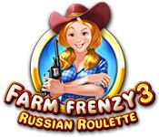 Farm Frenzy Game Series Farm Frenzy 3 Russian Roulette