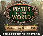 Myths of the World Series List 10. Bound by the Stone