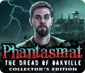 Phantasmat Series 4. The Dread of Oakville