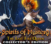 Spirits of Mystery Series 10. The Last Fire Queen