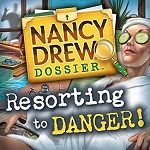 Nancy Drew Dossier 2 Resorting to Danger