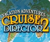 Vacation Adventures Games Cruise Director 2