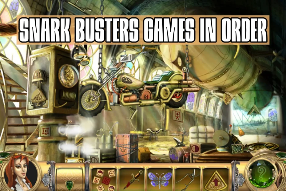Snark Busters Games in Order
