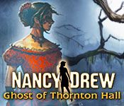 Nancy Drew Games Order for PC and Mac Download 28. Ghost of Thornton Hall