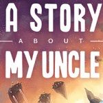 Best Mac Adventure Games 7. A Story About My Uncle
