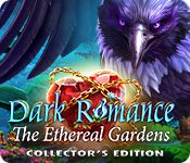 Dark Romance 11 The Ethereal Gardens
