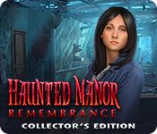 Haunted Manor Series 6. Remembrance