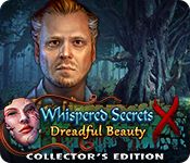 Whispered Secrets Game Series 10. Dreadful Beauty