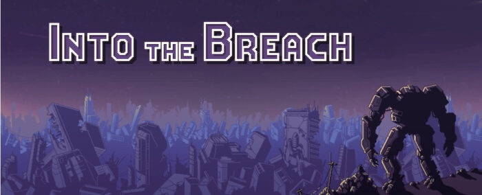 Into The Breach