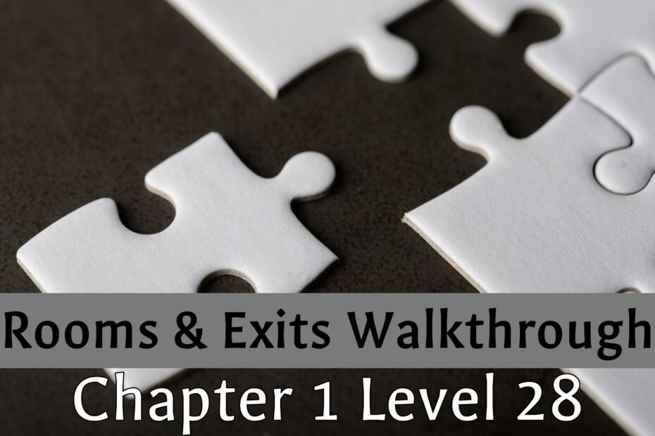 Rooms And Exits Walkthrough Chapter 1 Level 28