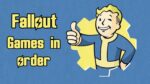 Fallout Games in Order