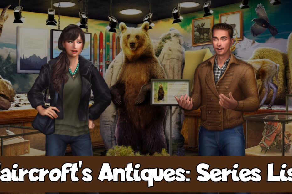 Faircrofts Antiques Series List Featured Image