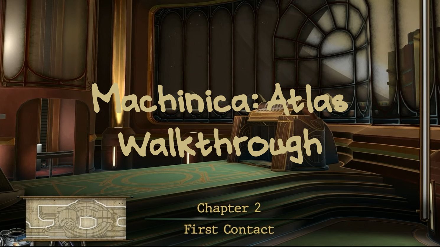 Machinika Atlas Chapter 2 Walkthrough (Text & Screenshots)