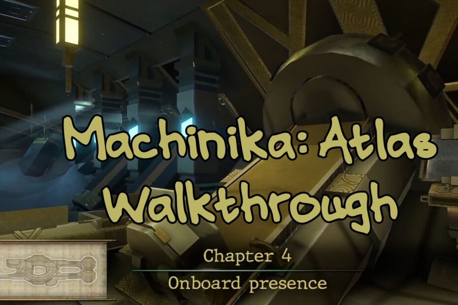 Machinika Atlas Chapter 4 Walkthrough Featured