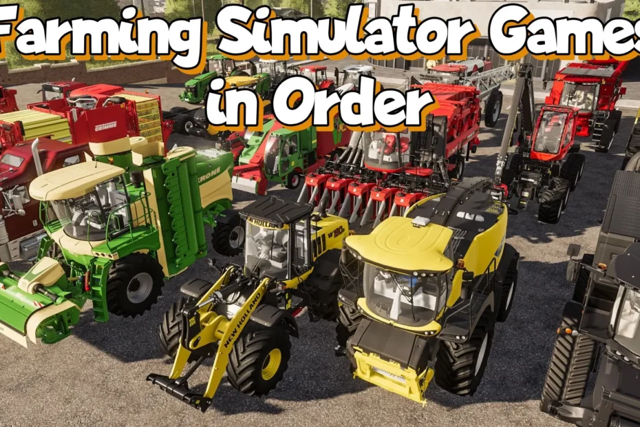 Farming Simulator Games in Order