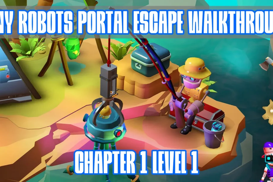 Tiny Robots Portal Escape Walkthrough Chapter 1 Level 1