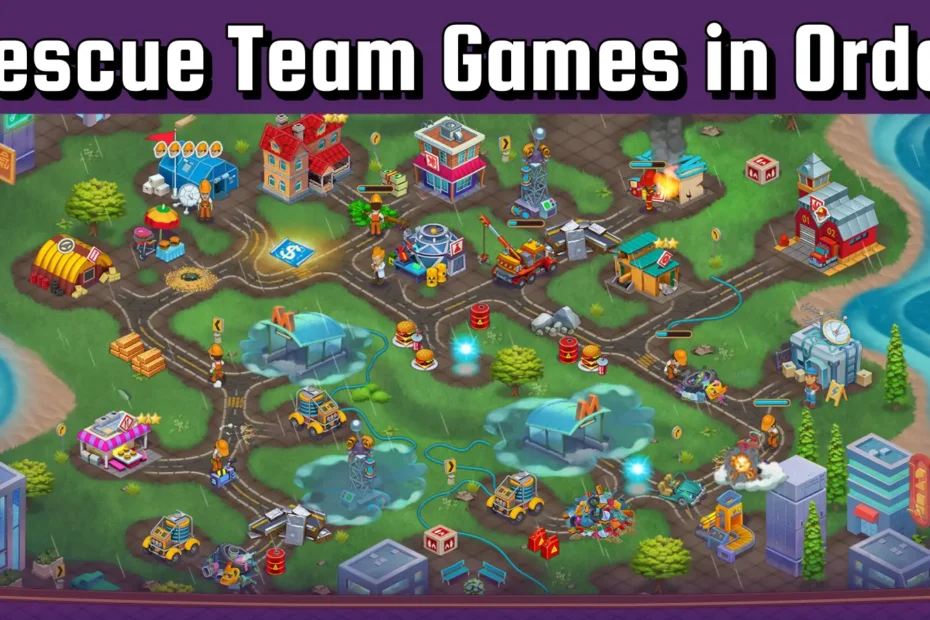 Rescue Team Games in Order