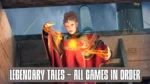 Legendary Tales Games in Order