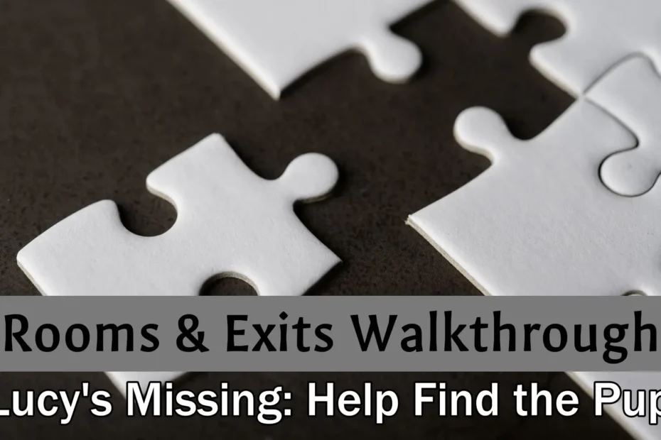 Rooms And Exits Walkthrough Lucys missing pup