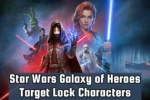 SWGOH Target Lock Characters